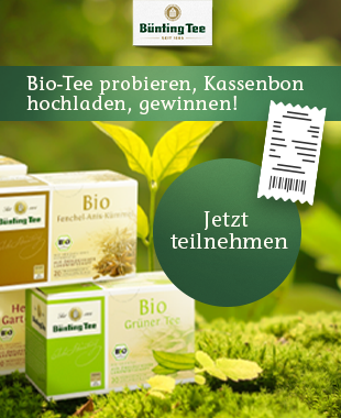 Tee in seiner ganzen Bio-Vielfalt: Probieren Sie unsere BÃ¼nting Bio-Tees und sichern sich zusÃ¤tzlich die Chance auf tolle Gewinne!